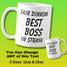 Fair Dinkum BEST BOSS in Straya (Australia)