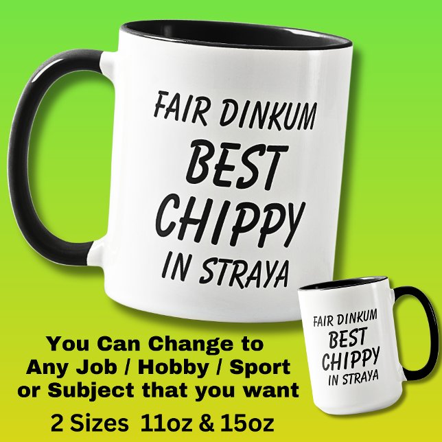 Fair Dinkum BEST CHIPPY (Carpenter) in Straya Mug (Creator Uploaded)