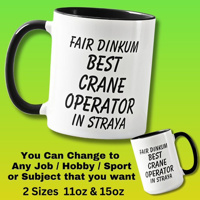 Fair Dinkum BEST CRANE OPERATOR in Straya Mug (Creator Uploaded)