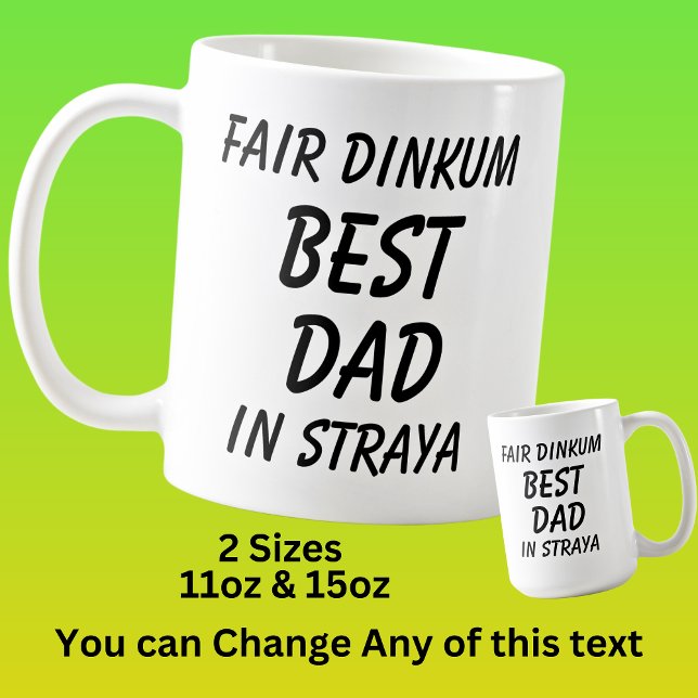 Fair Dinkum BEST DAD in Straya (Australia)  Coffee Mug (Creator Uploaded)