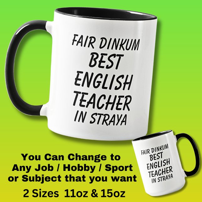 Fair Dinkum BEST ENGLISH TEACHER in Straya Mug (Creator Uploaded)