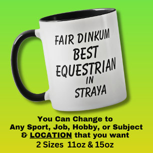 Fair Dinkum BEST EQUESTRIAN in Straya  Mug