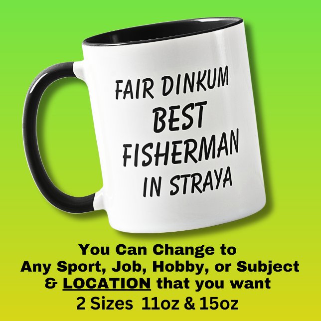 Fair Dinkum BEST FISHERMAN in Straya Mug (Creator Uploaded)