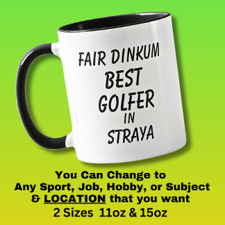 Fair Dinkum BEST GOLFER in Straya Mug