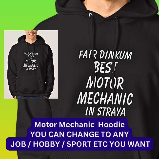 Fair Dinkum BEST MOTOR MECHANIC in Straya Hoodie (Creator Uploaded)