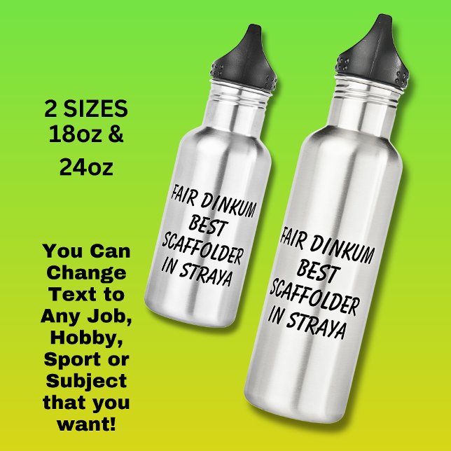 Fair Dinkum BEST SCAFFOLDER in Straya 532 Ml Water Bottle (Creator Uploaded)
