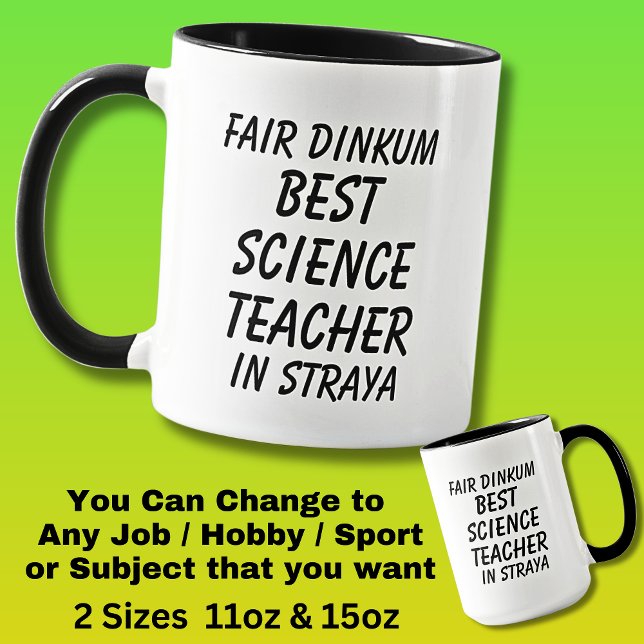 Fair Dinkum BEST SCIENCE TEACHER in Straya Mug (Creator Uploaded)