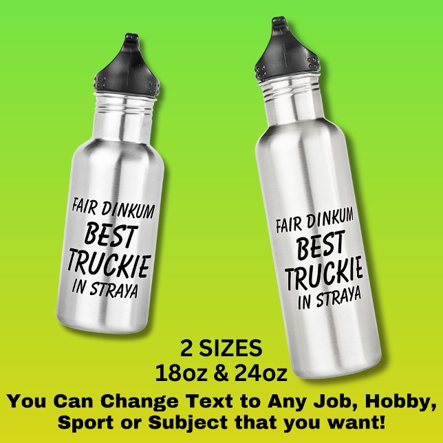 Fair Dinkum BEST TRUCKIE (Truck Driver) in Straya 532 Ml Water Bottle (Creator Uploaded)
