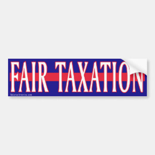 Fair Taxation Bumper Sticker