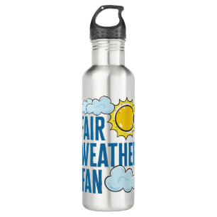 Fair Weather Fan Meteorologist Weatherman 710 Ml Water Bottle
