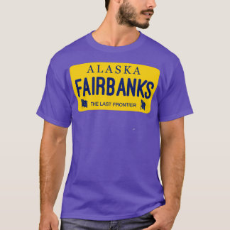Fairbanks Alaska License Plate City Name T-Shirt