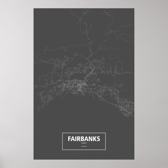 Fairbanks, Alaska (white on black) Poster (Front)
