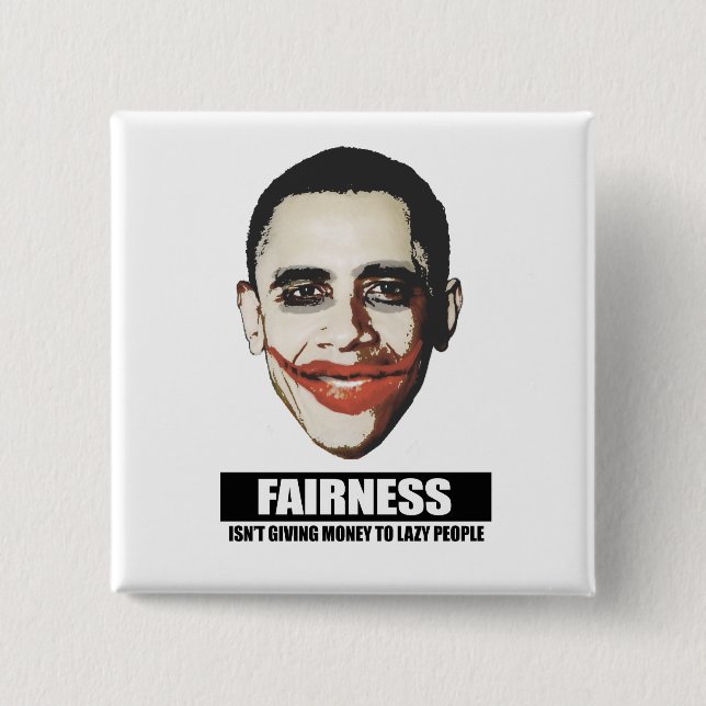 FAIRNESS - ISNT GIVING MONEY TO LAZY PEOPLE 15 CM SQUARE BADGE (Front)