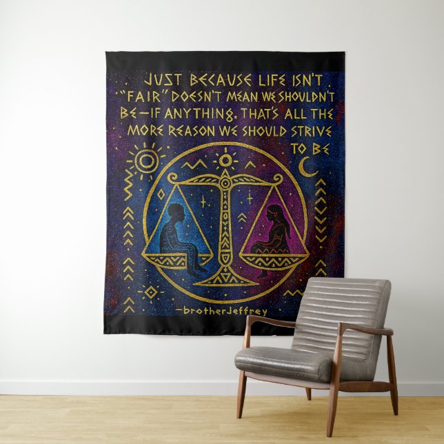 Fairness Quote 001 Tapestry (In Situ)