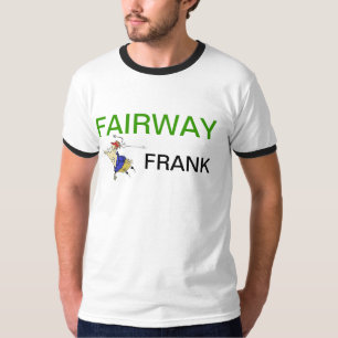 Fairway Frank 2 T-Shirt