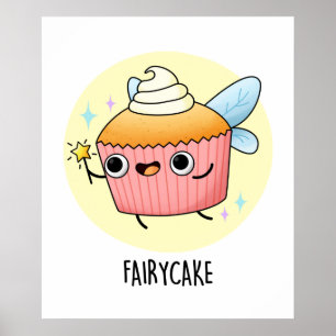 Fairy Cake Cute Cupcake Pun Poster
