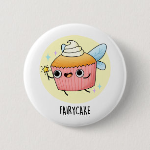 Fairy Cake Funny Cupcake Pun  6 Cm Round Badge