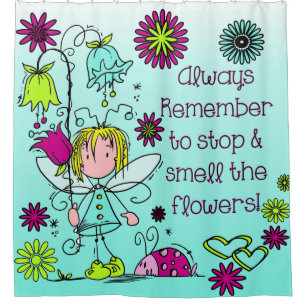 Fairy Garden Stop to Smell the Flowers Shower Curtain