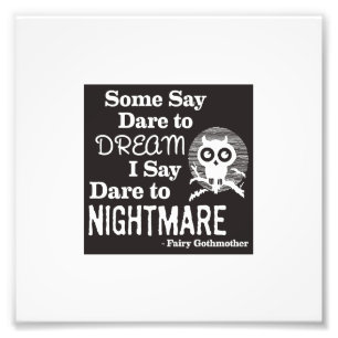 Fairy Gothmother 'Dare to Nightmare' print