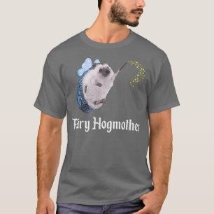 Fairy Hogmother Funny Hedgehog Godmother Pricklepa T-Shirt