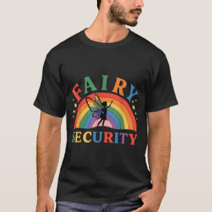 Fairy Security Birthday Halloween Rainbow Cosplay T-Shirt