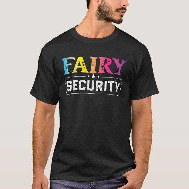 Fairy Security Birthday Party Funny Halloween Cost T-Shirt (Front)