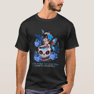 Fairy Sugar Skull In November We Wear Blue Diabete T-Shirt