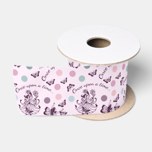 Fairy Tale Once Upon a Time with Butterflies Satin Ribbon