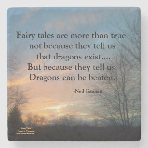 FAIRY TALES ARE MORE THAN TRUE SUNSET STONE COAST COASTER