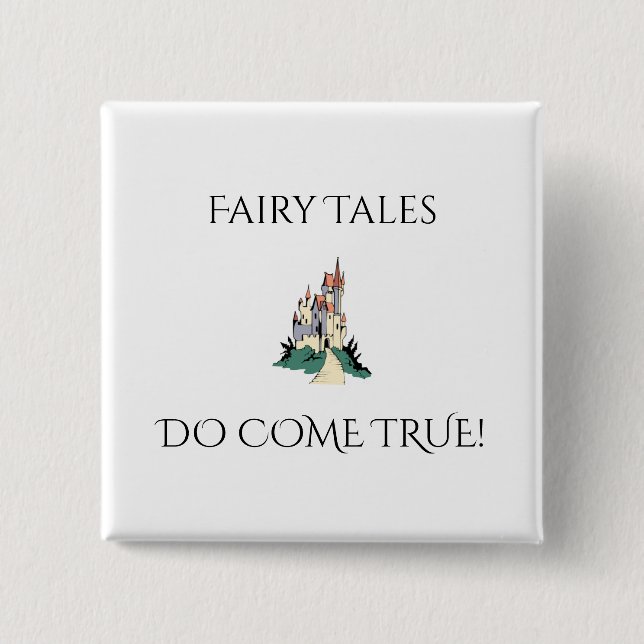 Fairy Tales Do Come True 15 Cm Square Badge (Front)