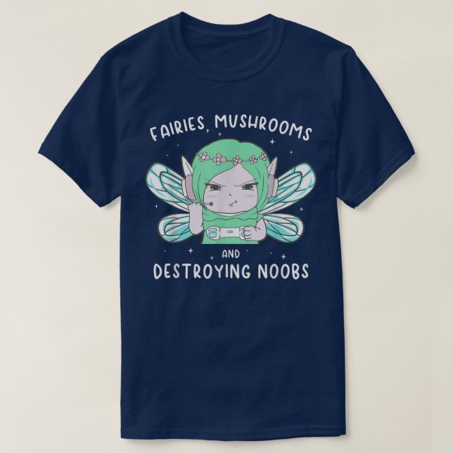 Fairycore Aesthetic Gamer Girl Mushrooms Destroyin T-Shirt (Design Front)