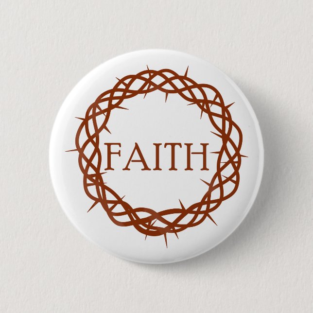 Faith 6 Cm Round Badge (Front)