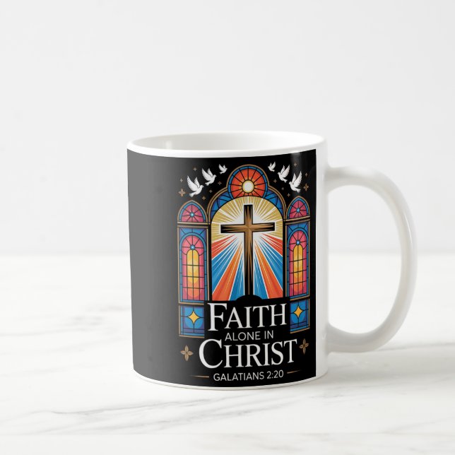 Faith Alone In Christ Cross Galatians 2_20  Coffee Mug (Right)