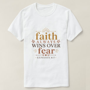 Faith Always Wins Over Fear Christian Inspiration T-Shirt