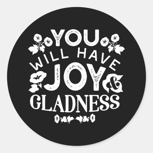 Faith and Happiness – Joy and Gladness Quotes Classic Round Sticker (Front)