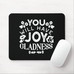 Faith and Happiness – Joy and Gladness Quotes Mouse Mat