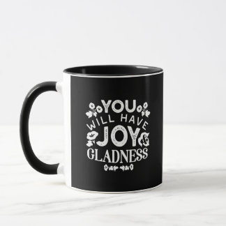 Faith and Happiness – Joy and Gladness Quotes Mug