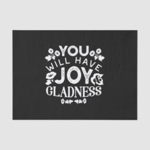 Faith and Happiness – Joy and Gladness Quotes Tissue Paper