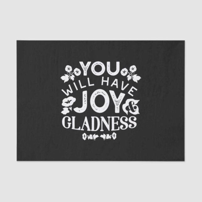 Faith and Happiness – Joy and Gladness Quotes Tissue Paper (Front)