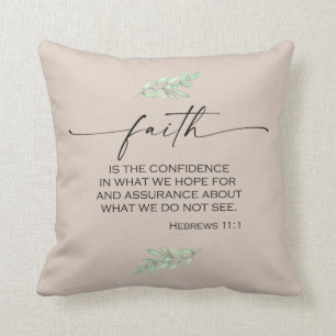 Faith Bible Verse from Hebrews 11:1 Cushion