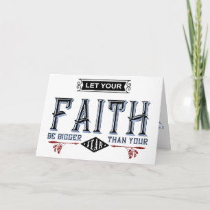Faith Bigger Than Your Fear Card