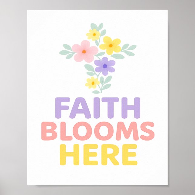 Faith Blooms Here Floral Cross Easter 2026 Poster (Front)