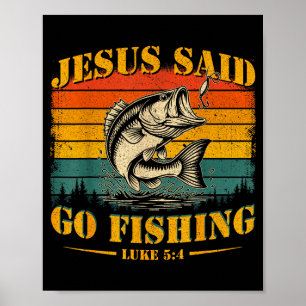 Faith calls go fishing christian fisherman humour poster