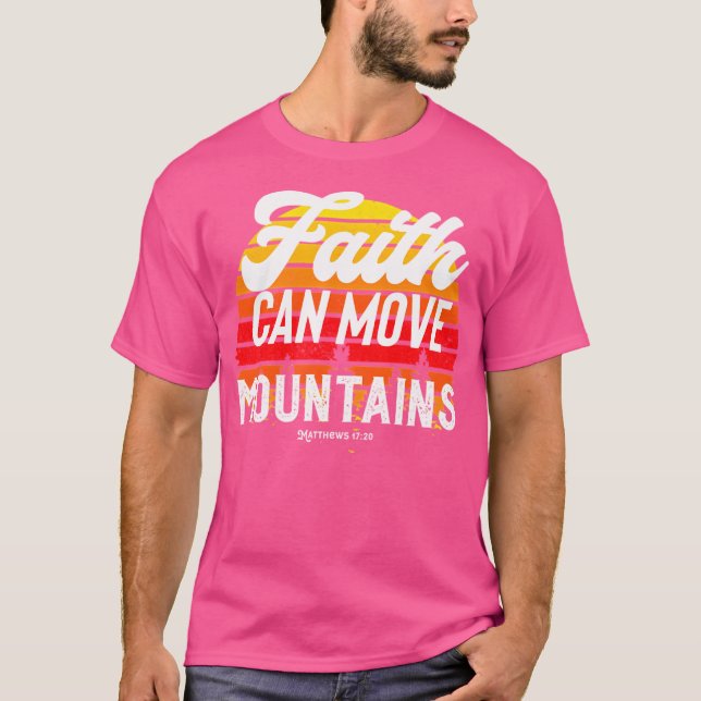 Faith Can Move Mountains Active T-Shirt (Front)