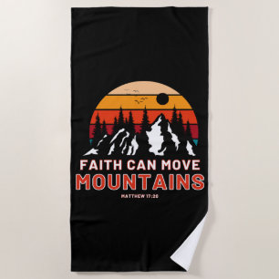 Faith Can Move Mountains Bible Beach Towel