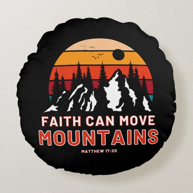 Faith Can Move Mountains Bible Round Cushion (Front)