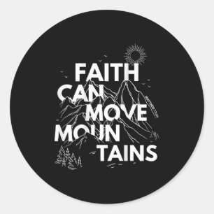 Faith Can Move Mountains Bible Verse Back Print Ch Classic Round Sticker