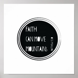"Faith can move mountains" Bible verse Poster