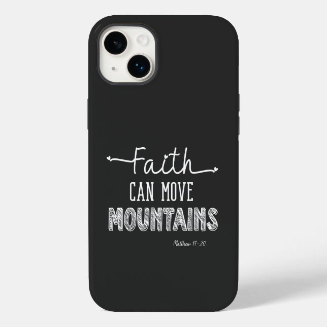 Faith Can Move Mountains Black and White Design  Case-Mate iPhone Case (Back)