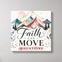 Faith Can Move Mountains Canvas